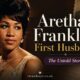 Aretha Franklin First Husband